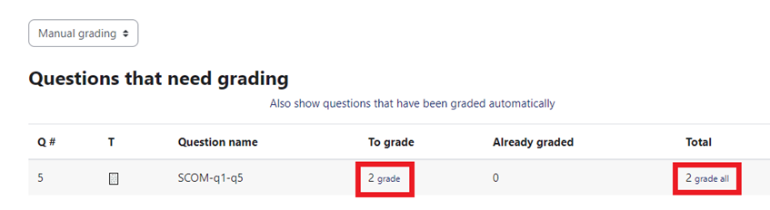 Moodle 4 - Questions that need grading list - To grade and Total columns highlighted