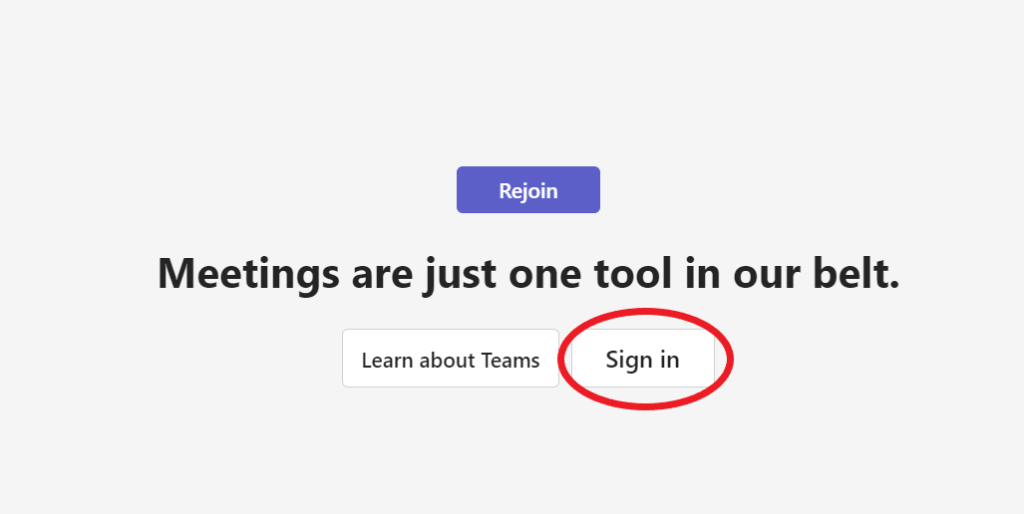 Teams Meeting rejoin message with Sign in button circled